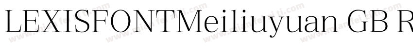 LEXISFONTMeiliuyuan GB R字体转换